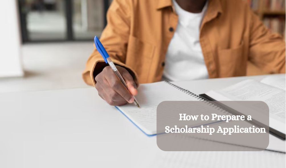 How to Prepare a Scholarship Application