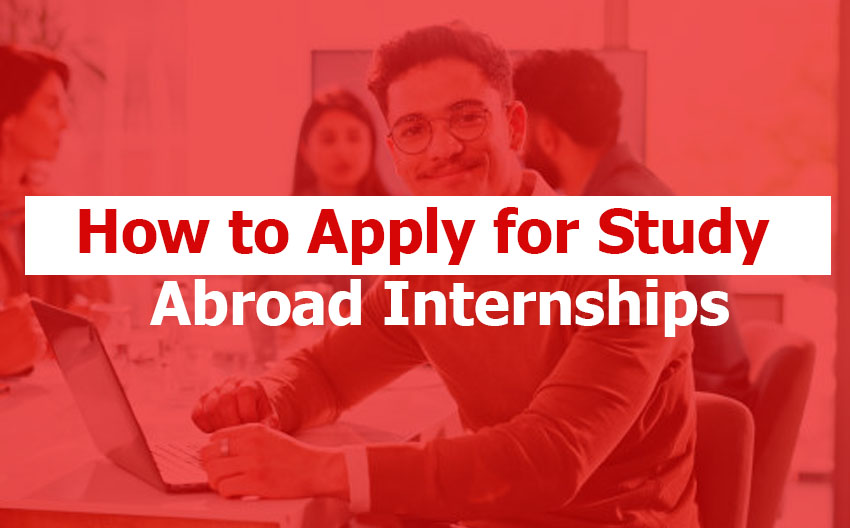How to Apply for Study Abroad Internships