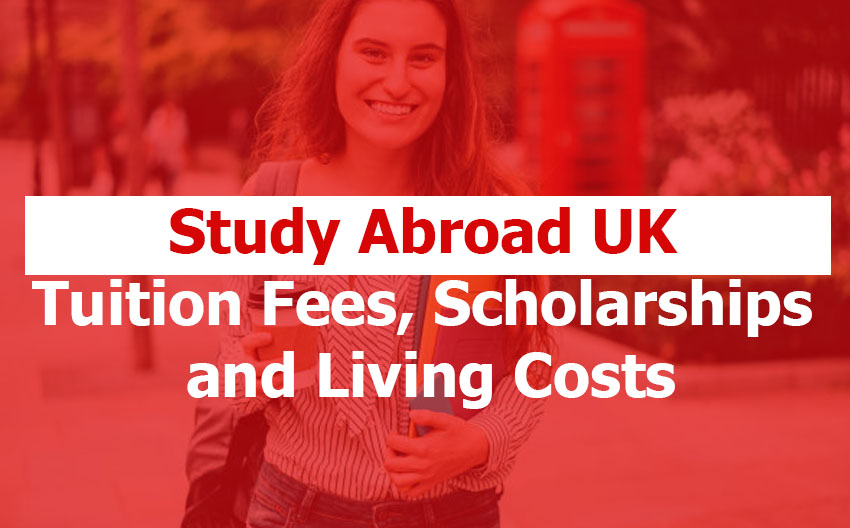 Study Abroad UK: Tuition Fees, Scholarships, and Living Costs in 2026