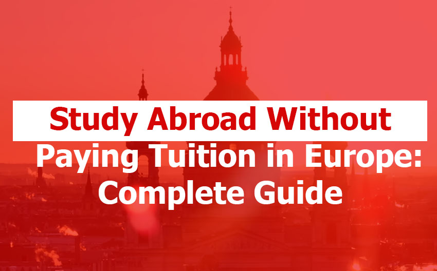 Study Abroad Without Paying Tuition in Europe: Your Complete Guide