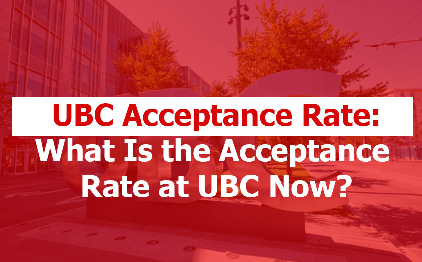 UBC Acceptance and Admissions Rate