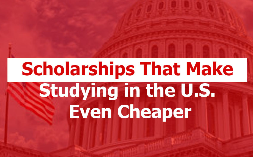 Scholarships That Make Studying in United States Even Cheaper