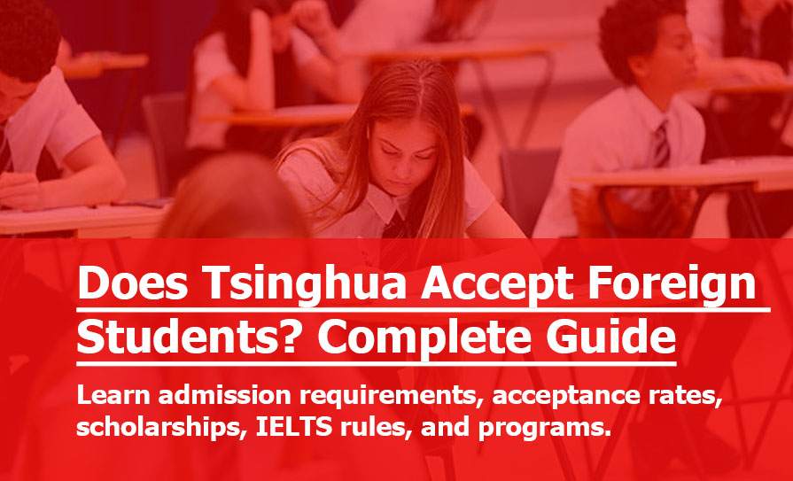 Does Tsinghua Accept Foreign Students? Complete 2026 International Student Guide