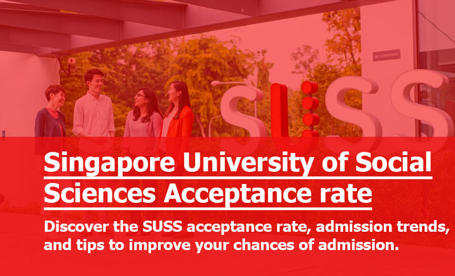 SUSS Acceptance Rate