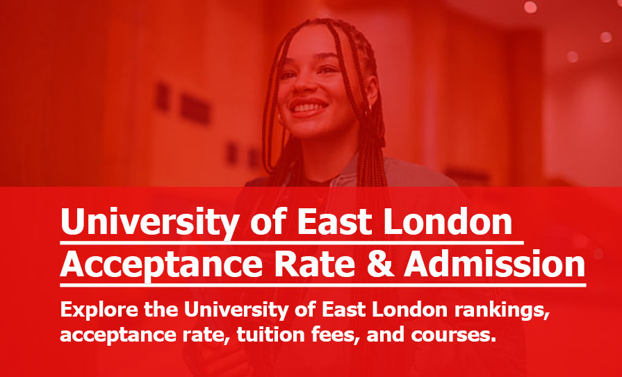 University of East London Acceptance and Admission Rate