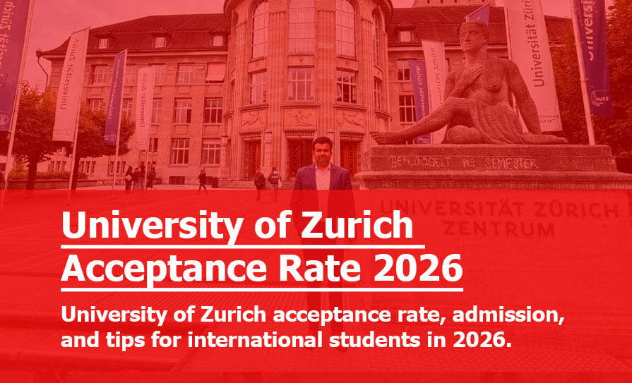 University of Zurich Acceptance Rate 2026: How Hard Is It to Get In? University of Zurich Acceptance Rate 2026