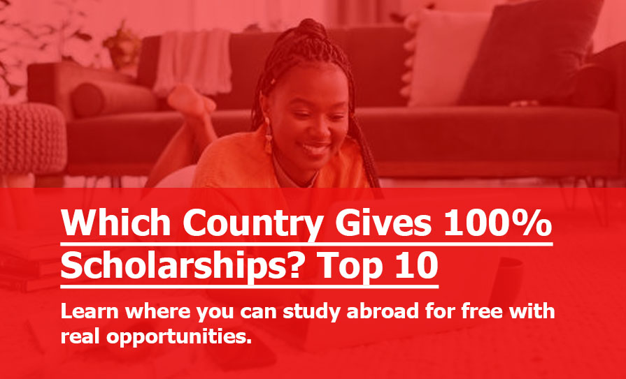 Which Country Gives 100% Scholarships?