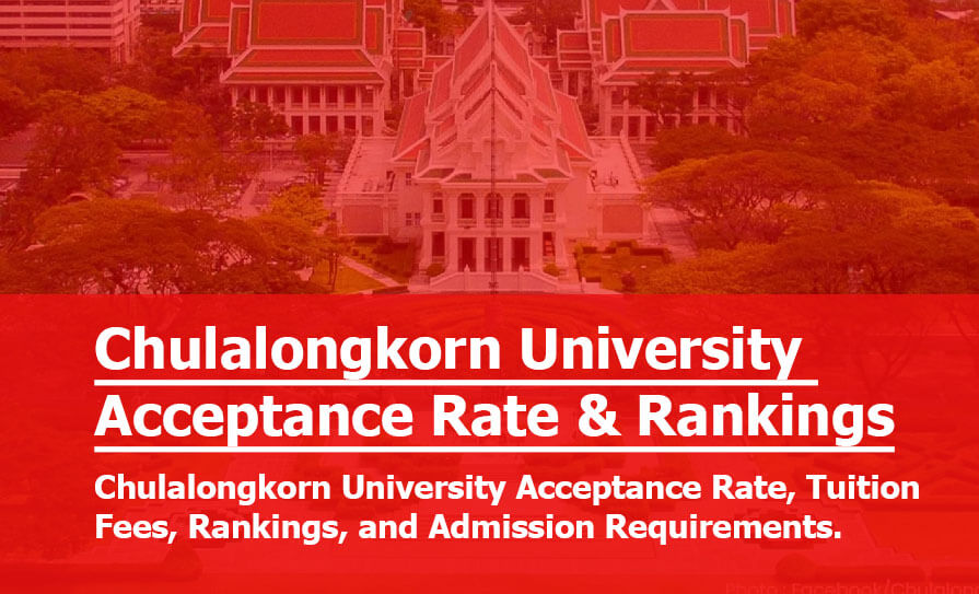 Chulalongkorn University: Requirements, Rankings, and Admission Guide Chulalongkorn University