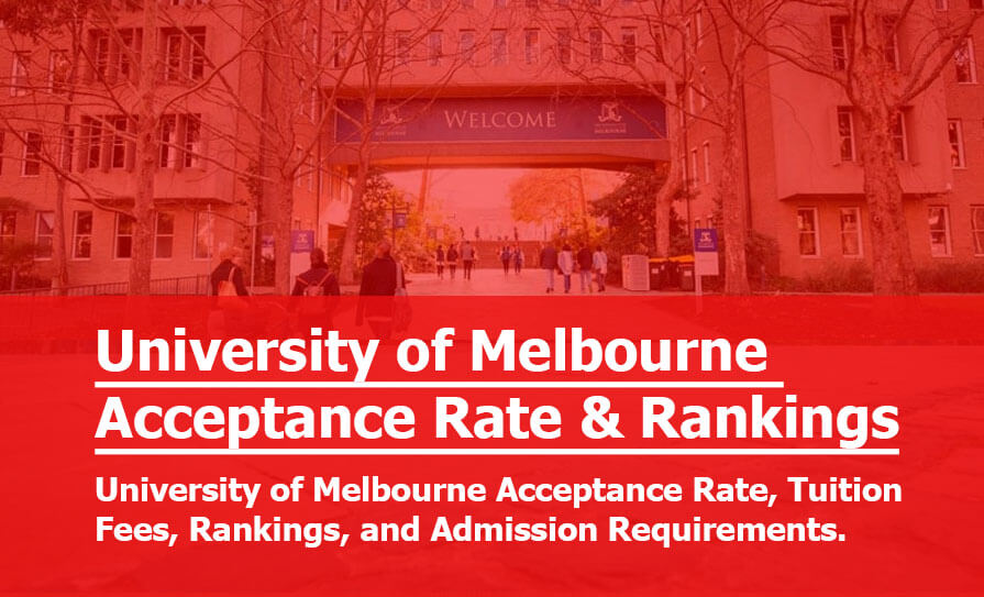 University of Melbourne: University of Melbourne Acceptance Rate by Faculty and Program University of Melbourne