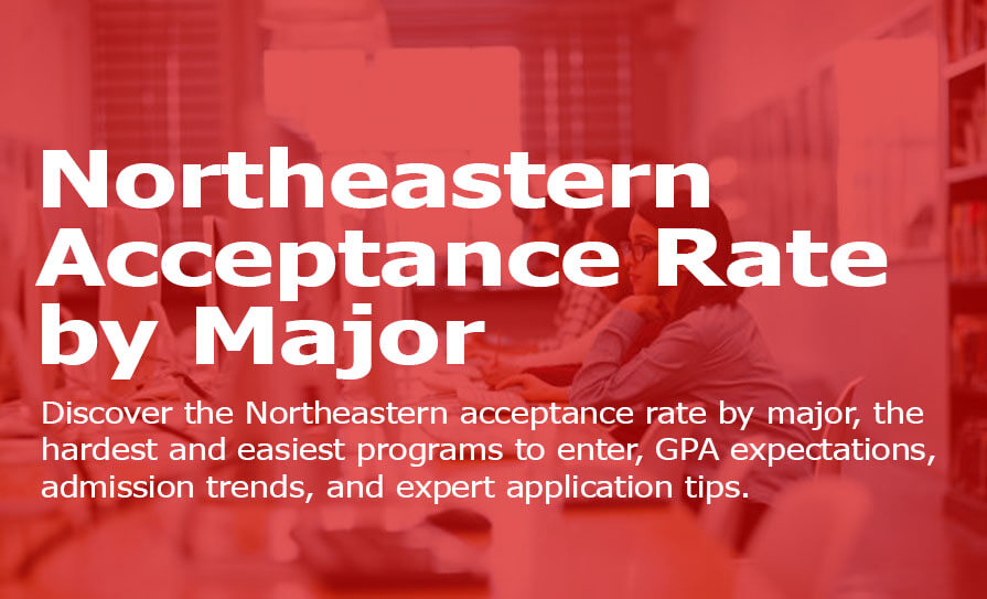 Northeastern Acceptance Rate by Major
