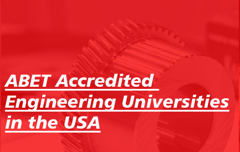 ABET Accredited Engineering Universities in USA