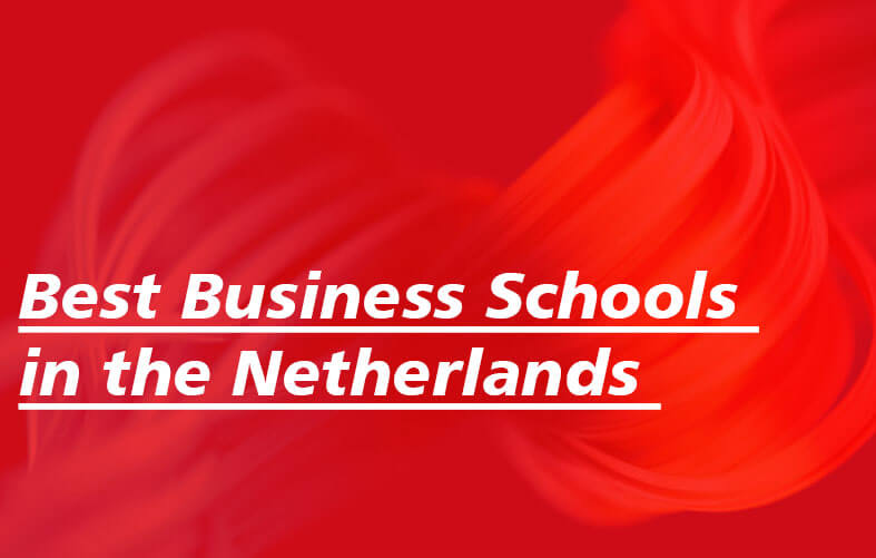 Best Business Schools in the Netherlands