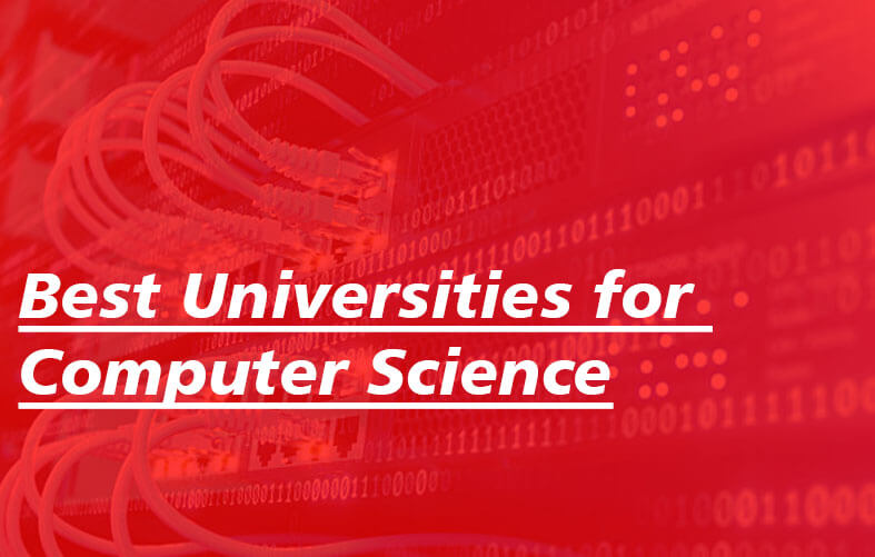 Best Universities for Computer Science