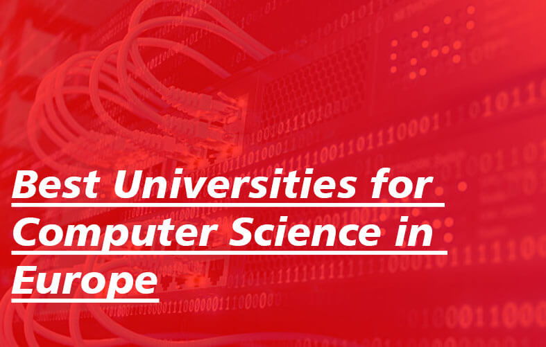 Best Universities for Computer Science in Europe