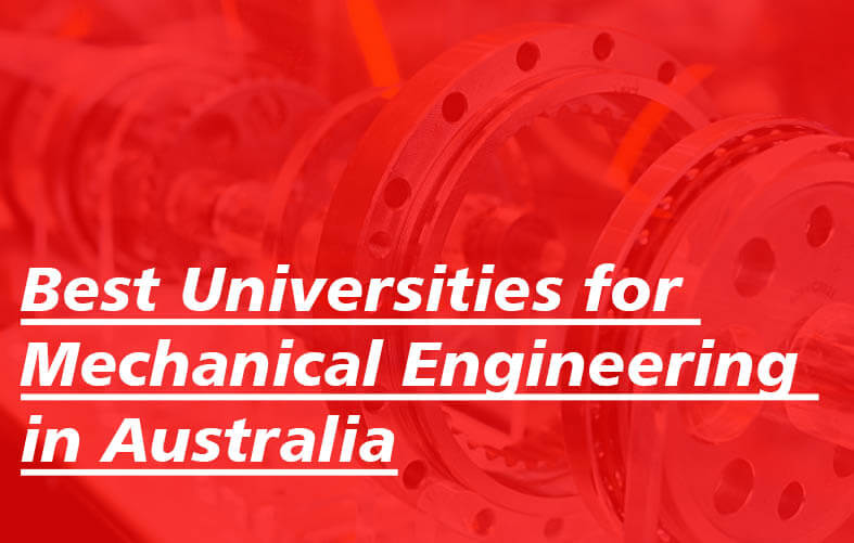 Best Universities for Mechanical Engineering in Australia