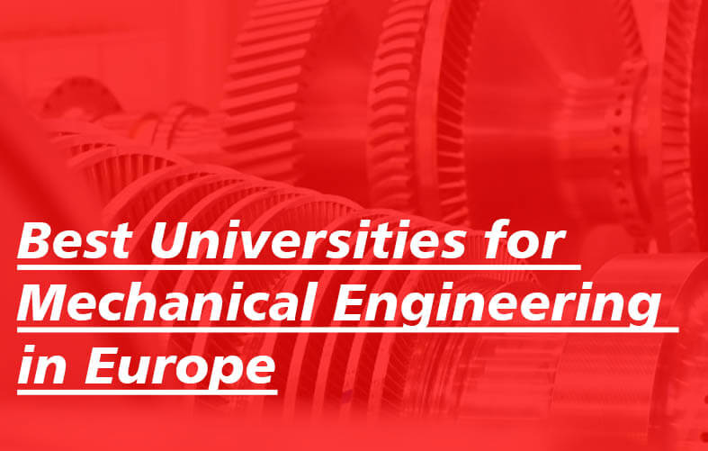 Best Universities for Mechanical Engineering in Europe