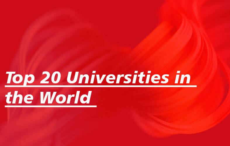 Top 20 Universities in the World