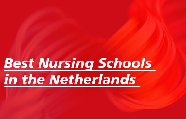 Best Nursing Schools in the Netherlands