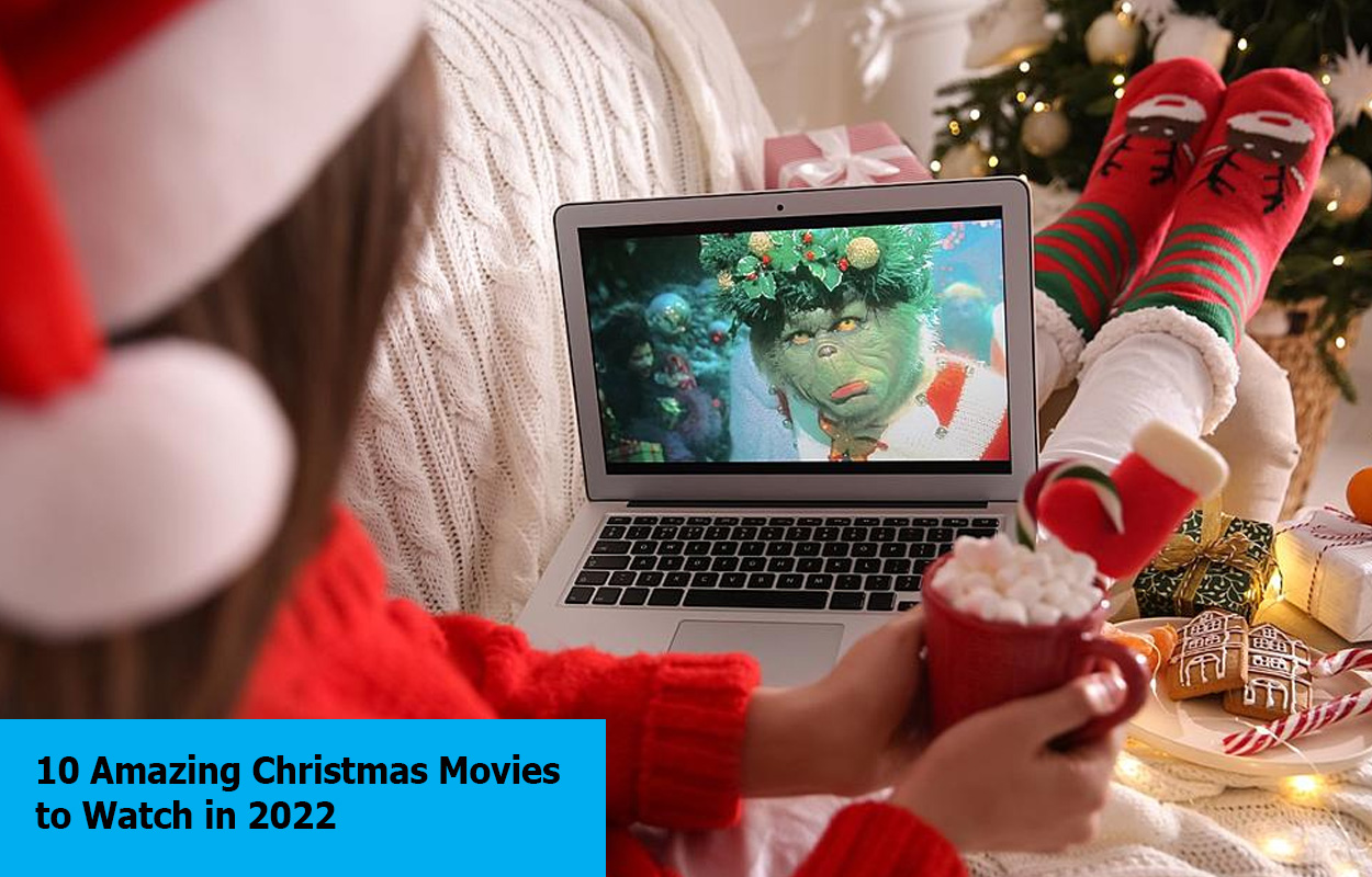 10 Amazing Christmas Movies to Watch in 2022