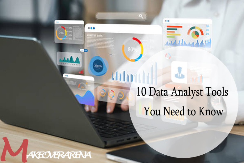 10 Data Analyst Tools You Need to Know