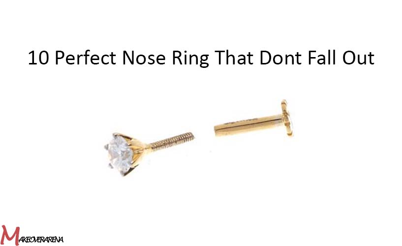 10 Perfect Nose Ring That Dont Fall Out