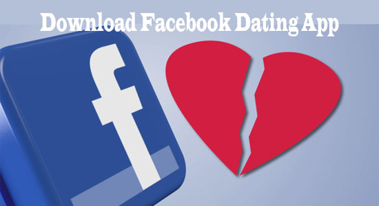 Facebook Dating App - Facebook Dating App Free | Facebook Dating App Download Free