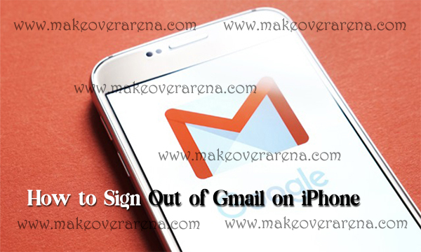How to Sign Out of Gmail on iPhone