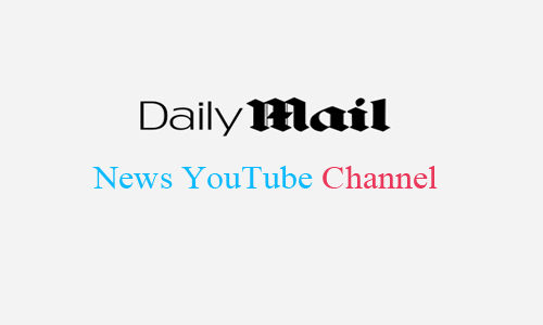 Daily Mail News YouTube Channel