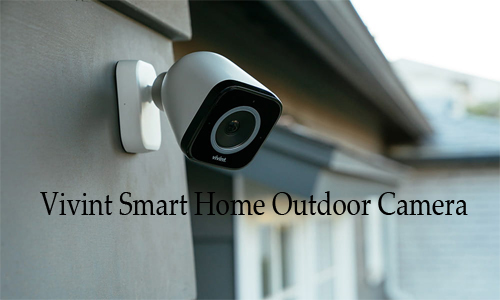 Vivint Smart Home Outdoor Camera