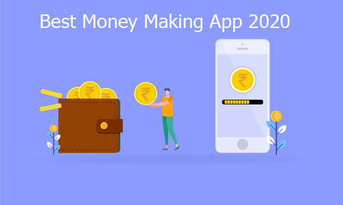 Best Money Making App 2020