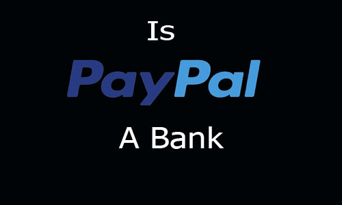 Is PayPal a Bank