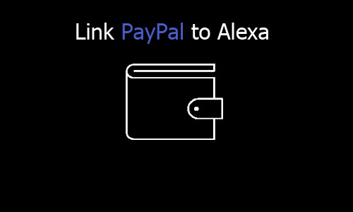 Link PayPal to Alexa