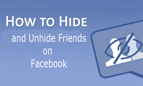 How to Hide and Unhide Friends on Facebook