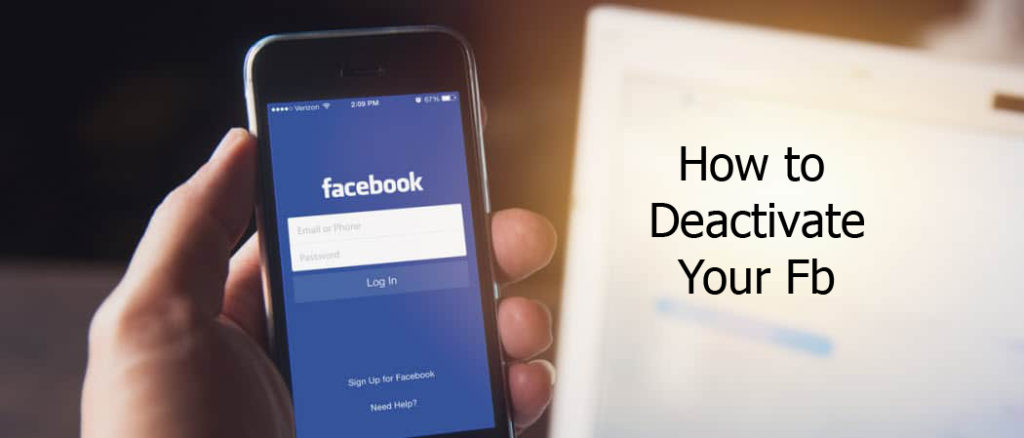 How to Deactivate Your Fb