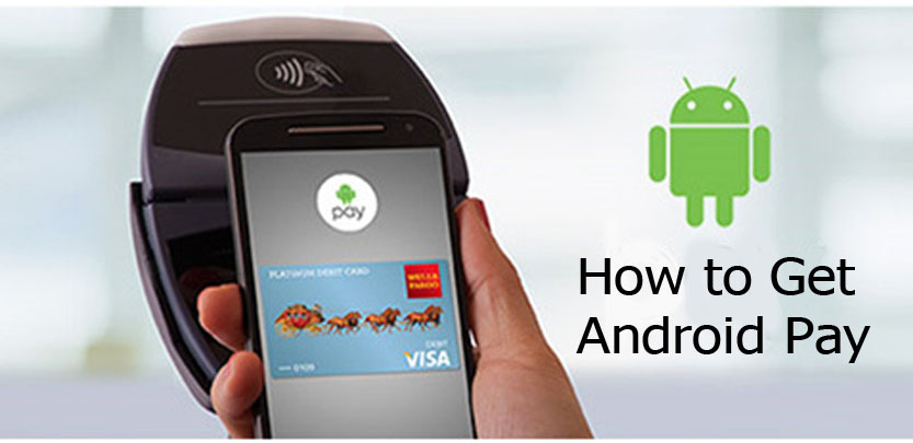 How to Get Android Pay