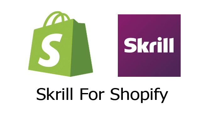 Skrill For Shopify