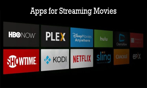 Apps for Streaming Movies
