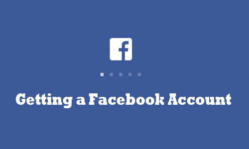Getting a Facebook Account