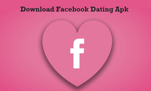 Download Facebook Dating Apk