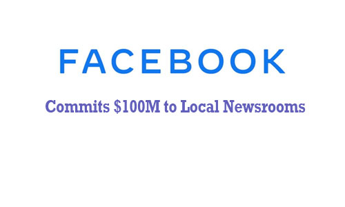 Facebook Commits $100M to Local Newsrooms