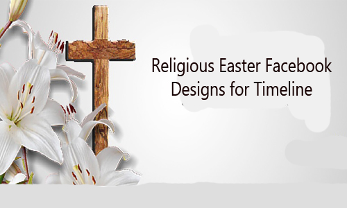 Religious Easter Facebook Designs for Timeline