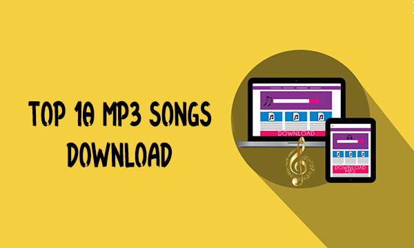 Top 10 MP3 Songs Download