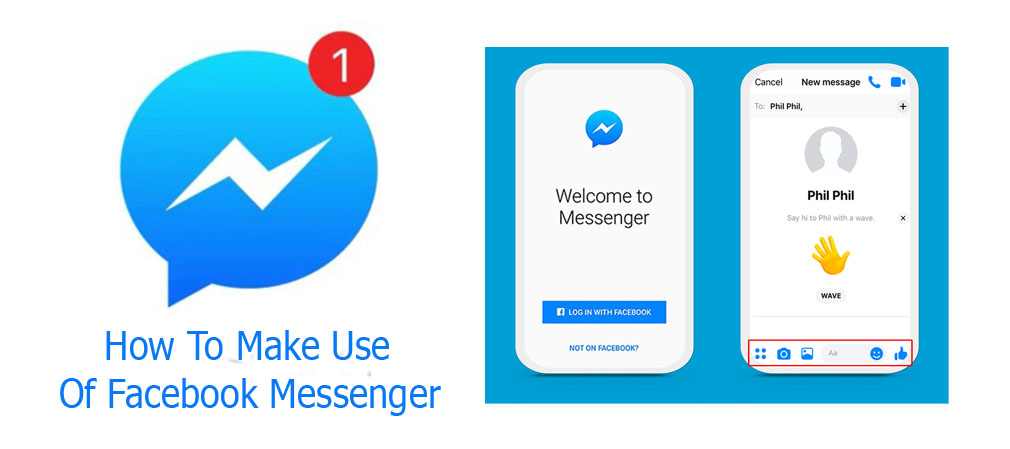 How To Make Use Of Facebook Messenger