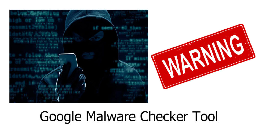 Google Malware Checker Tool