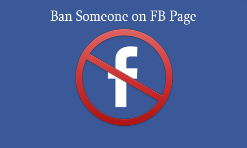 Ban Someone on FB Page