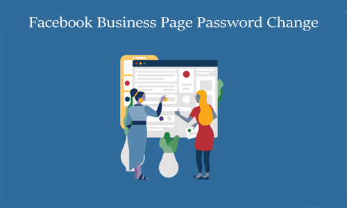 Facebook Business Page Password Change