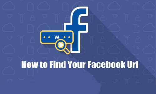 How to Find Your Facebook Url