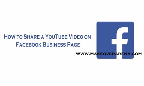How to Share a YouTube Video on Facebook Business Page