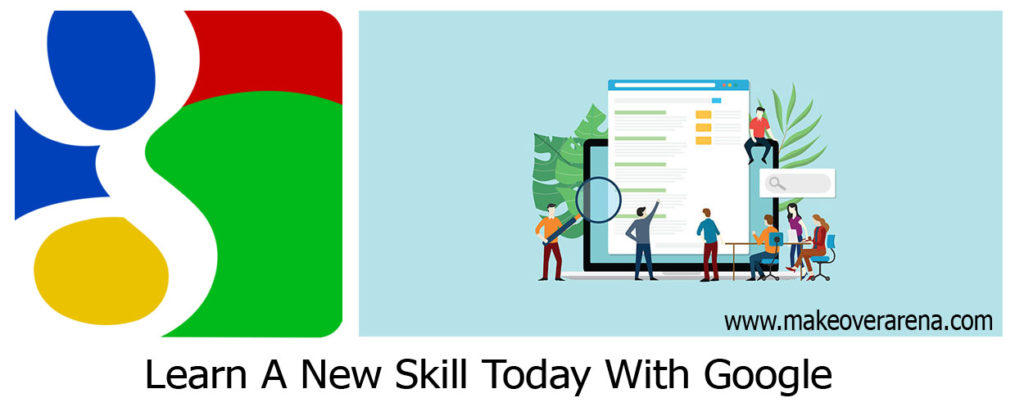 Learn A New Skill Today With Google