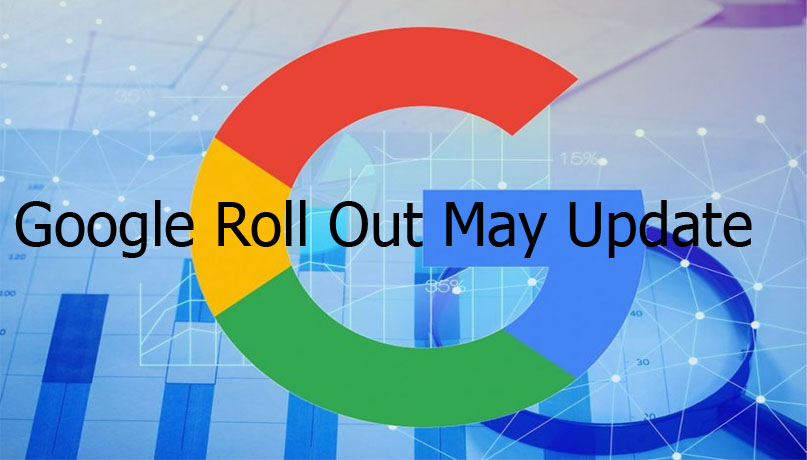 Google Roll Out May Update